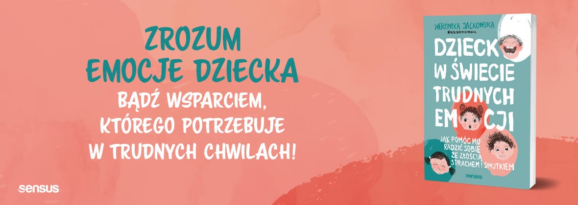 dziecko w świecie trudnych emocji